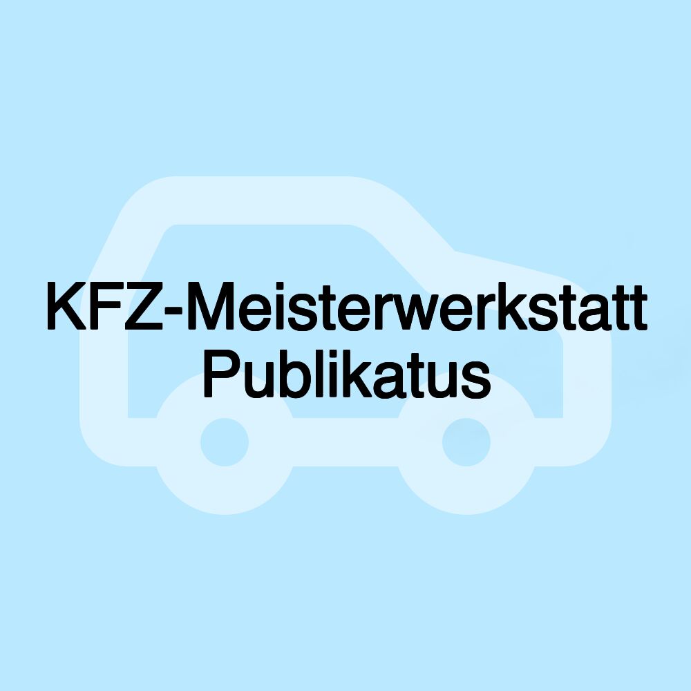 KFZ-Meisterwerkstatt Publikatus
