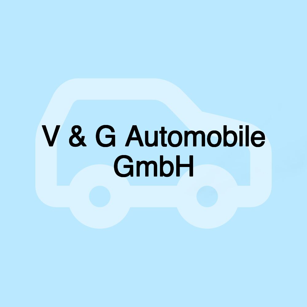 V & G Automobile GmbH