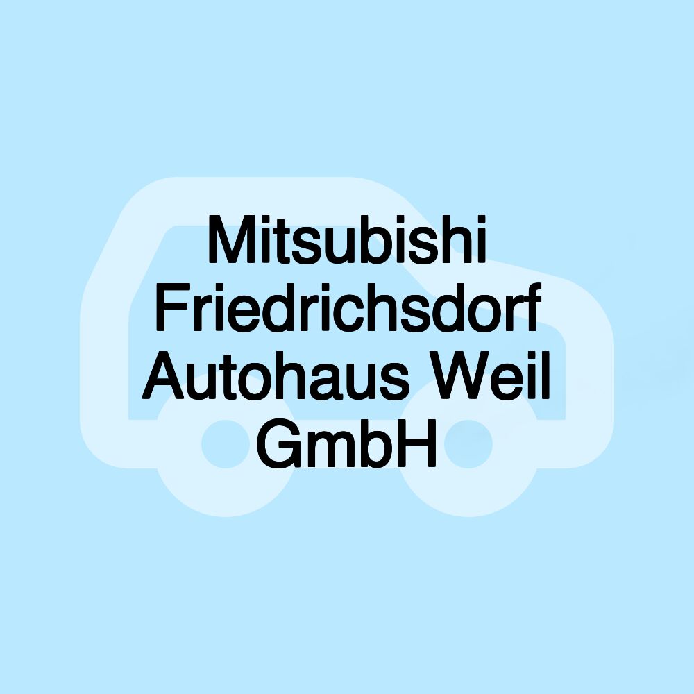 Mitsubishi Friedrichsdorf Autohaus Weil GmbH