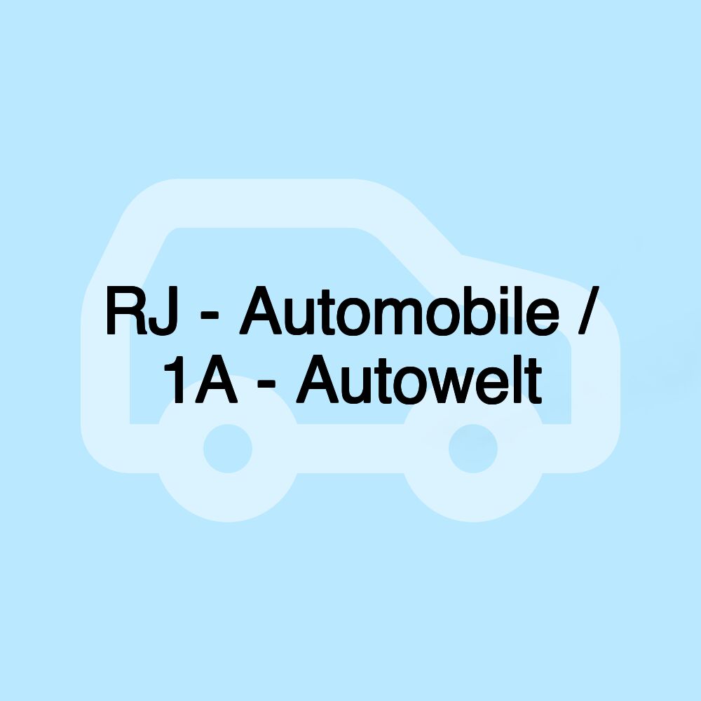 RJ - Automobile / 1A - Autowelt RJ - Automobile / 1A - Autowelt