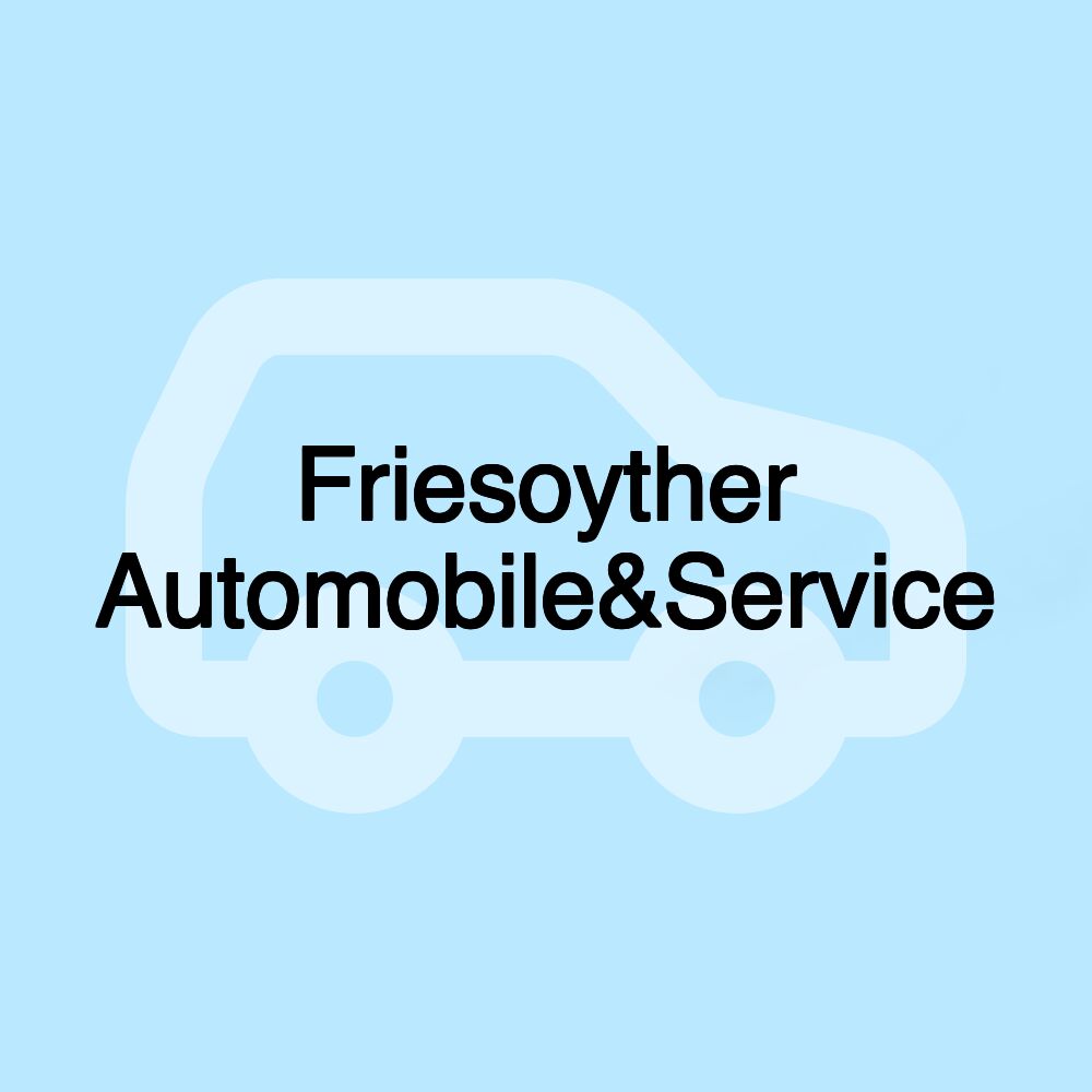 Friesoyther Automobile&Service