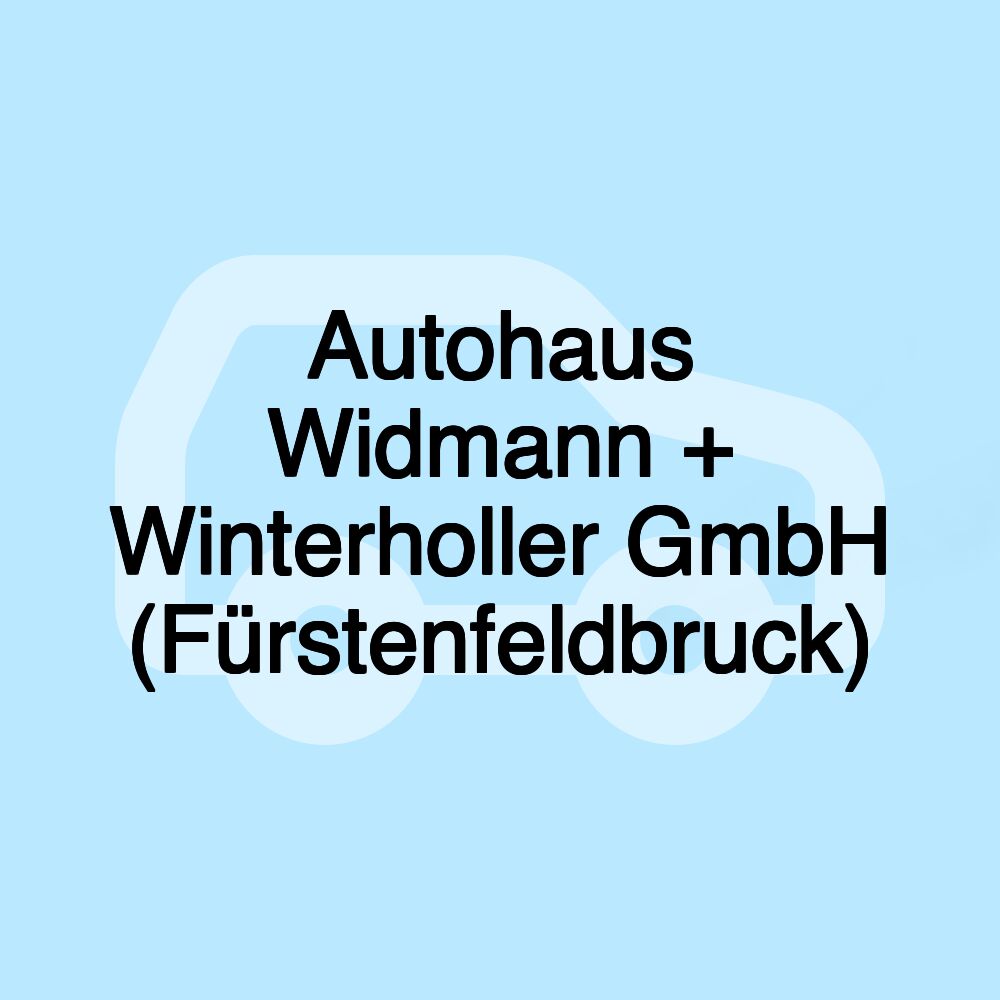 Autohaus Widmann + Winterholler GmbH (Fürstenfeldbruck)