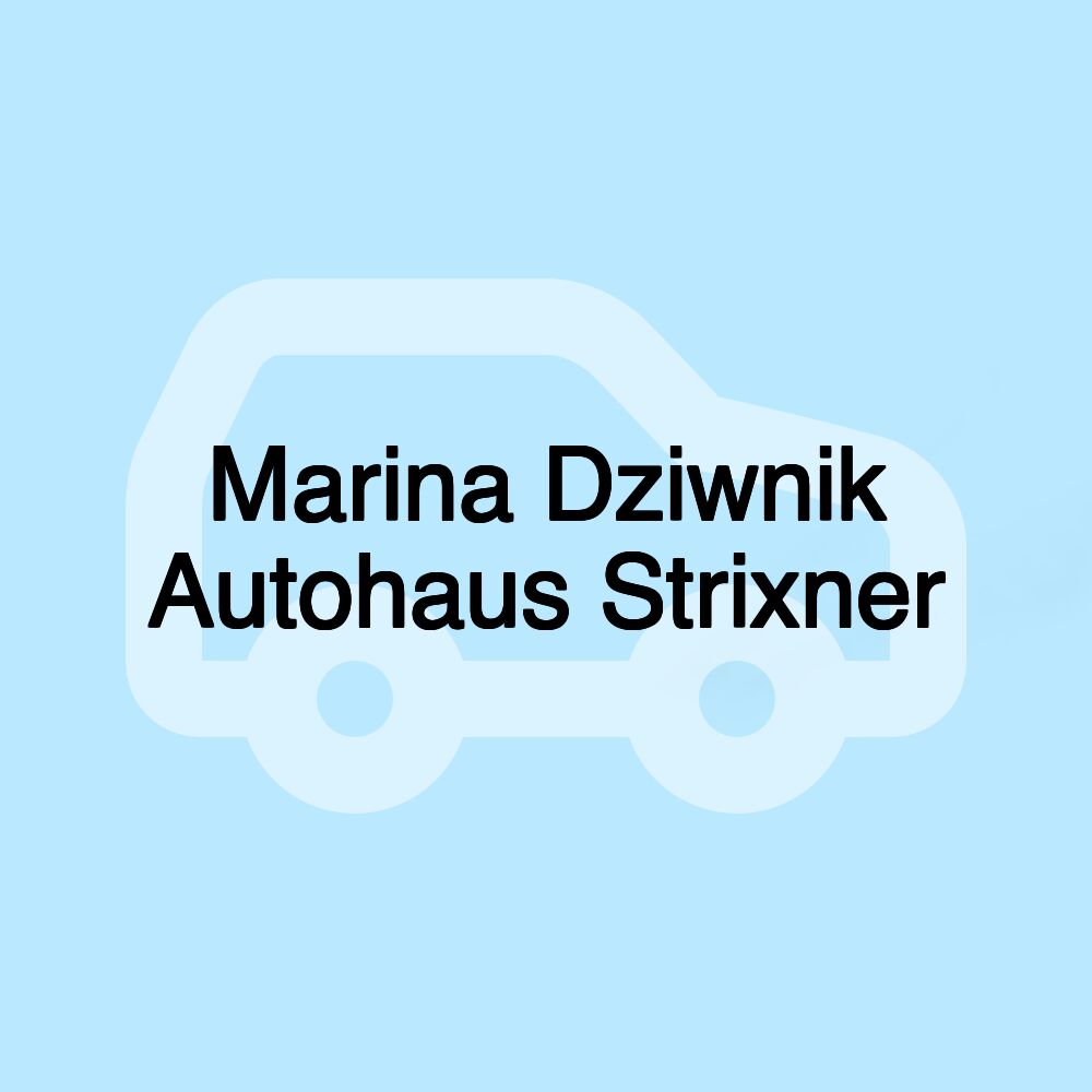 Marina Dziwnik Autohaus Strixner Marina Dziwnik Autohaus Strixner