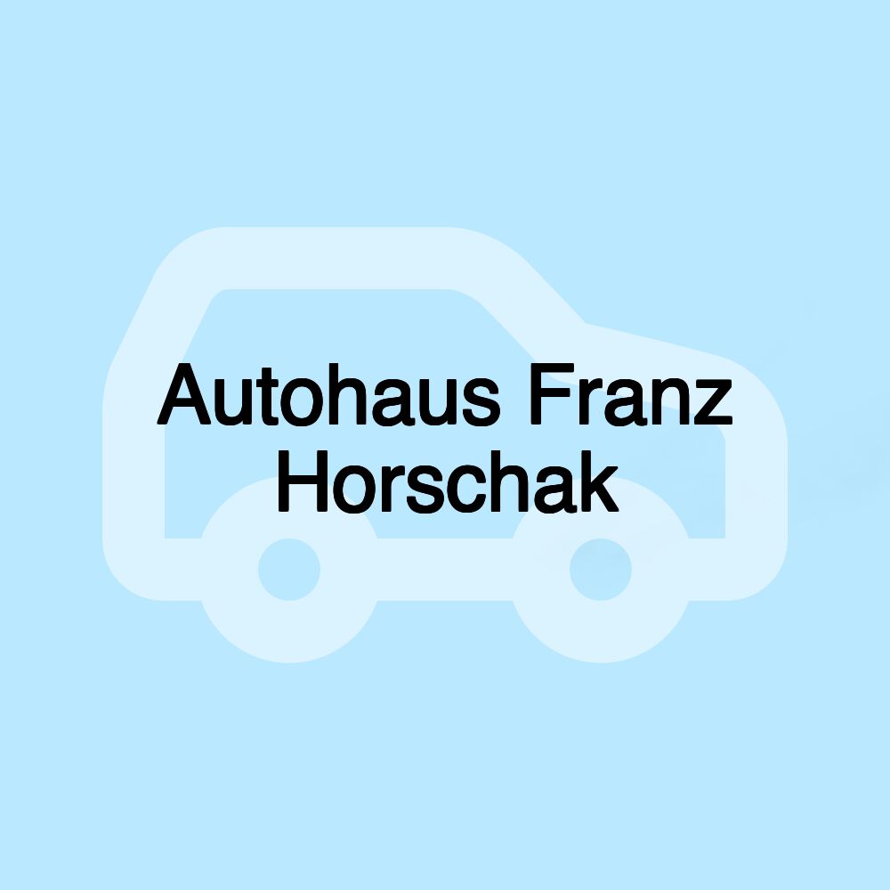 Autohaus Franz Horschak