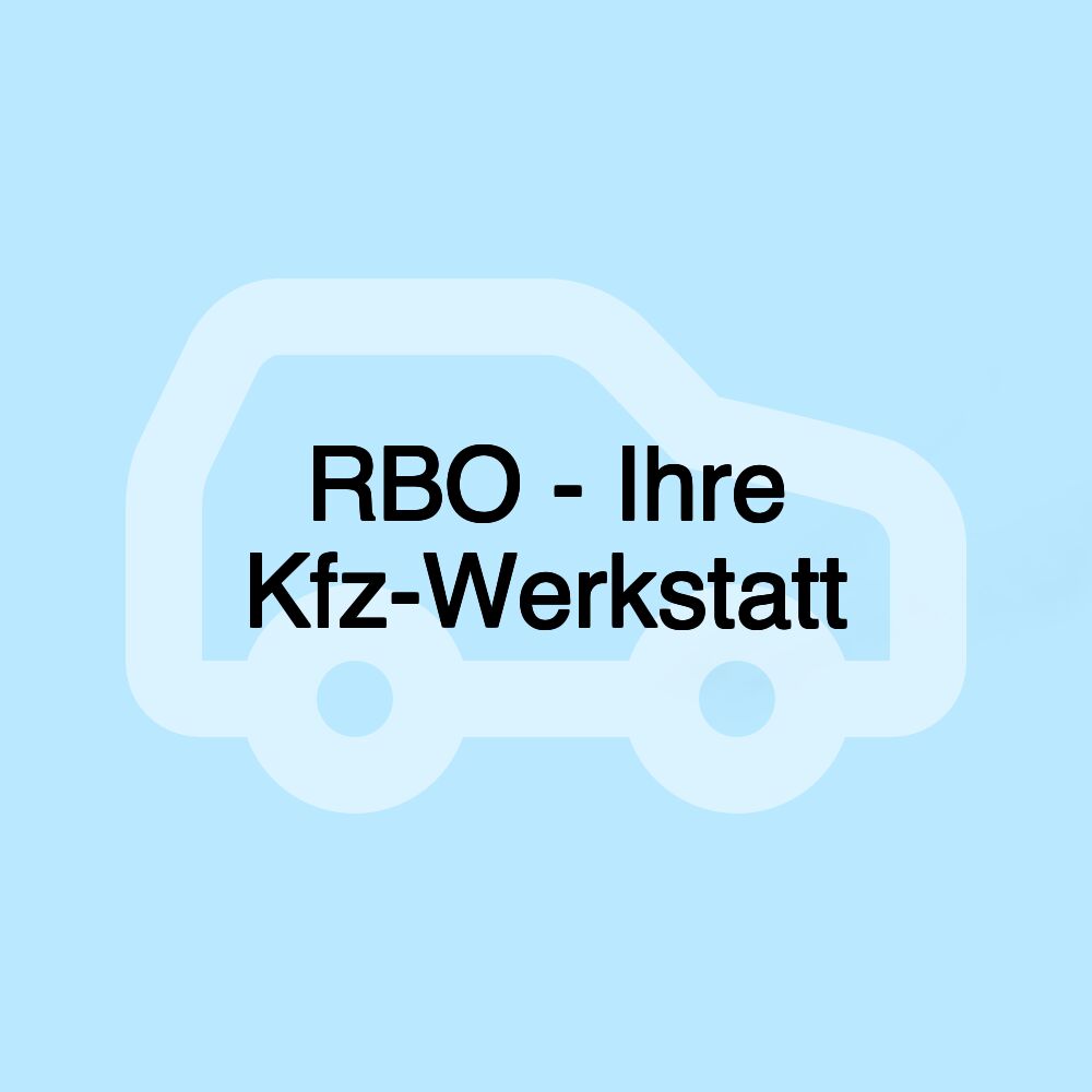 RBO - Ihre Kfz-Werkstatt