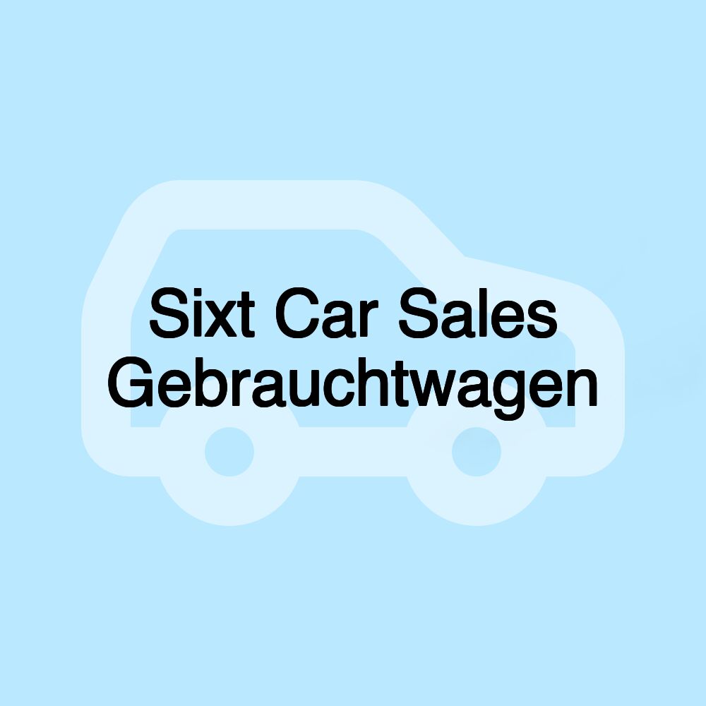 Sixt Car Sales Gebrauchtwagen