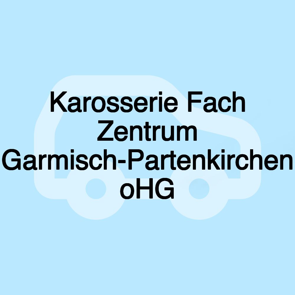 Karosserie Fach Zentrum Garmisch-Partenkirchen oHG