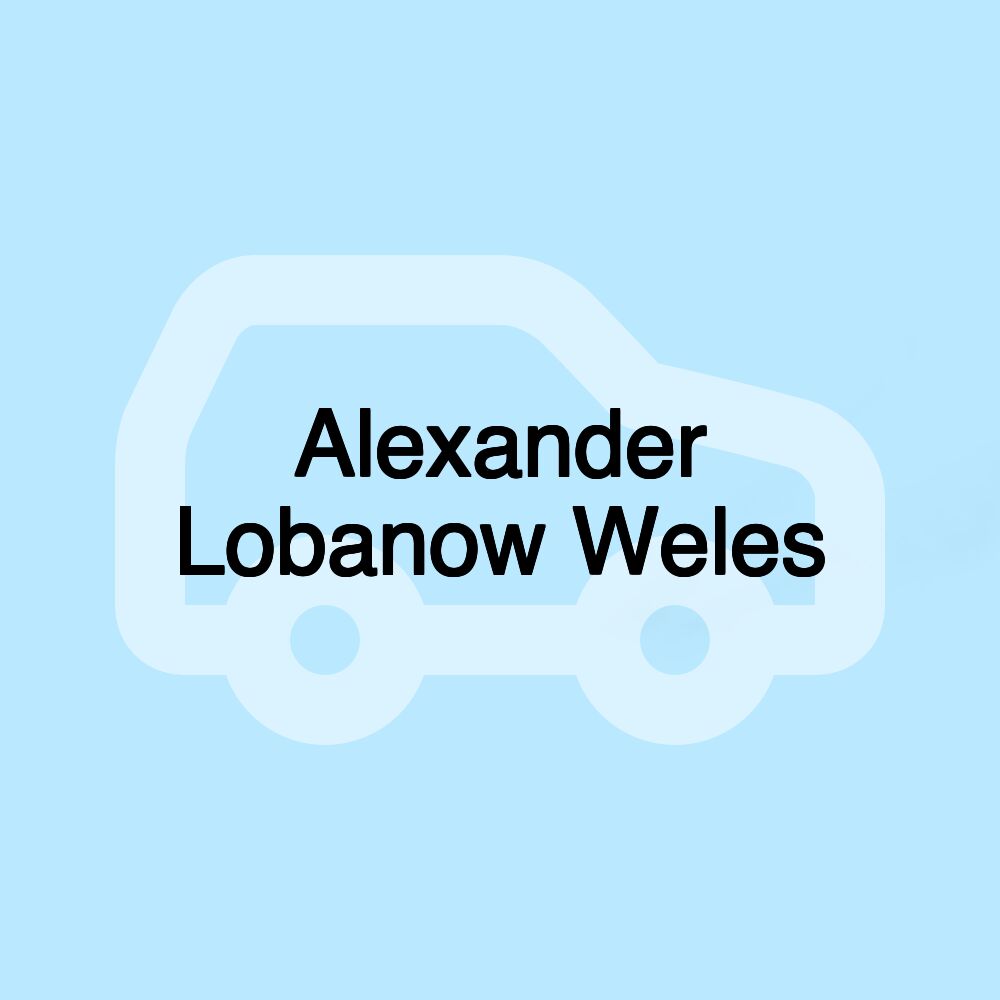 Alexander Lobanow Weles
