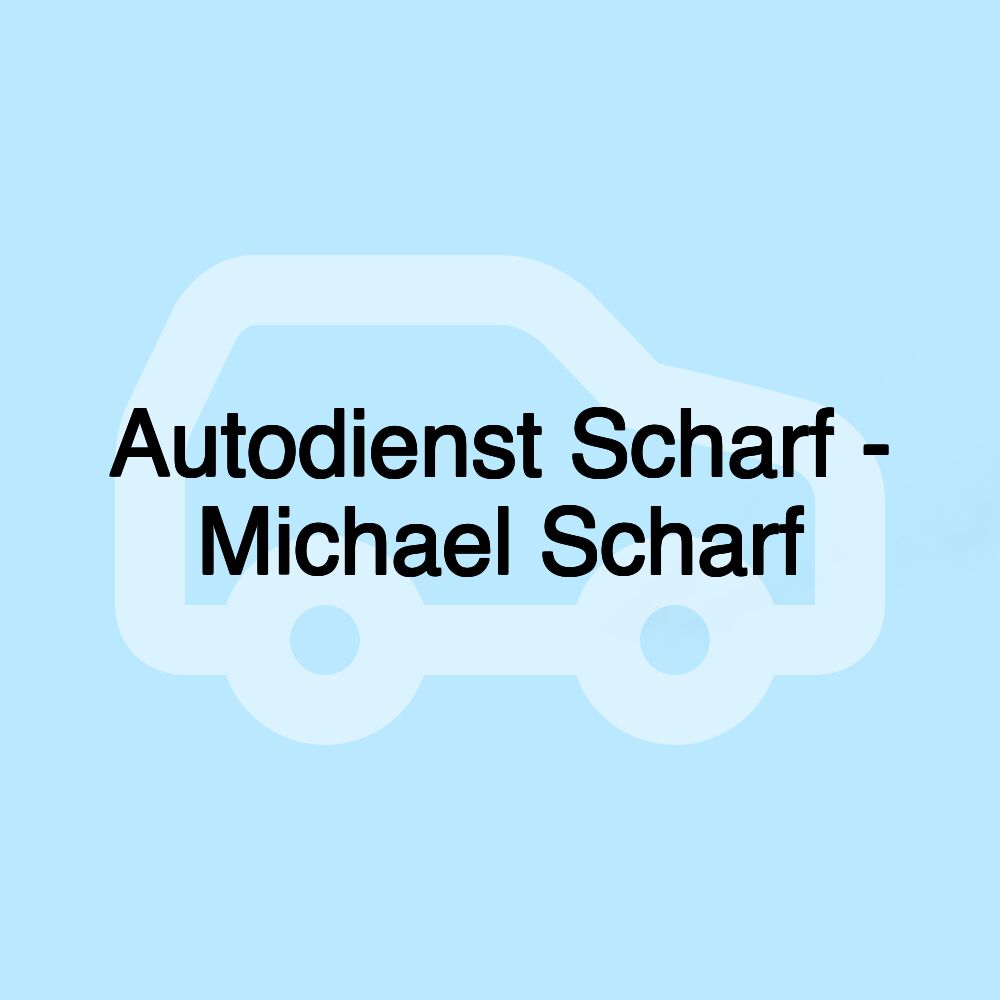 Autodienst Scharf - Michael Scharf