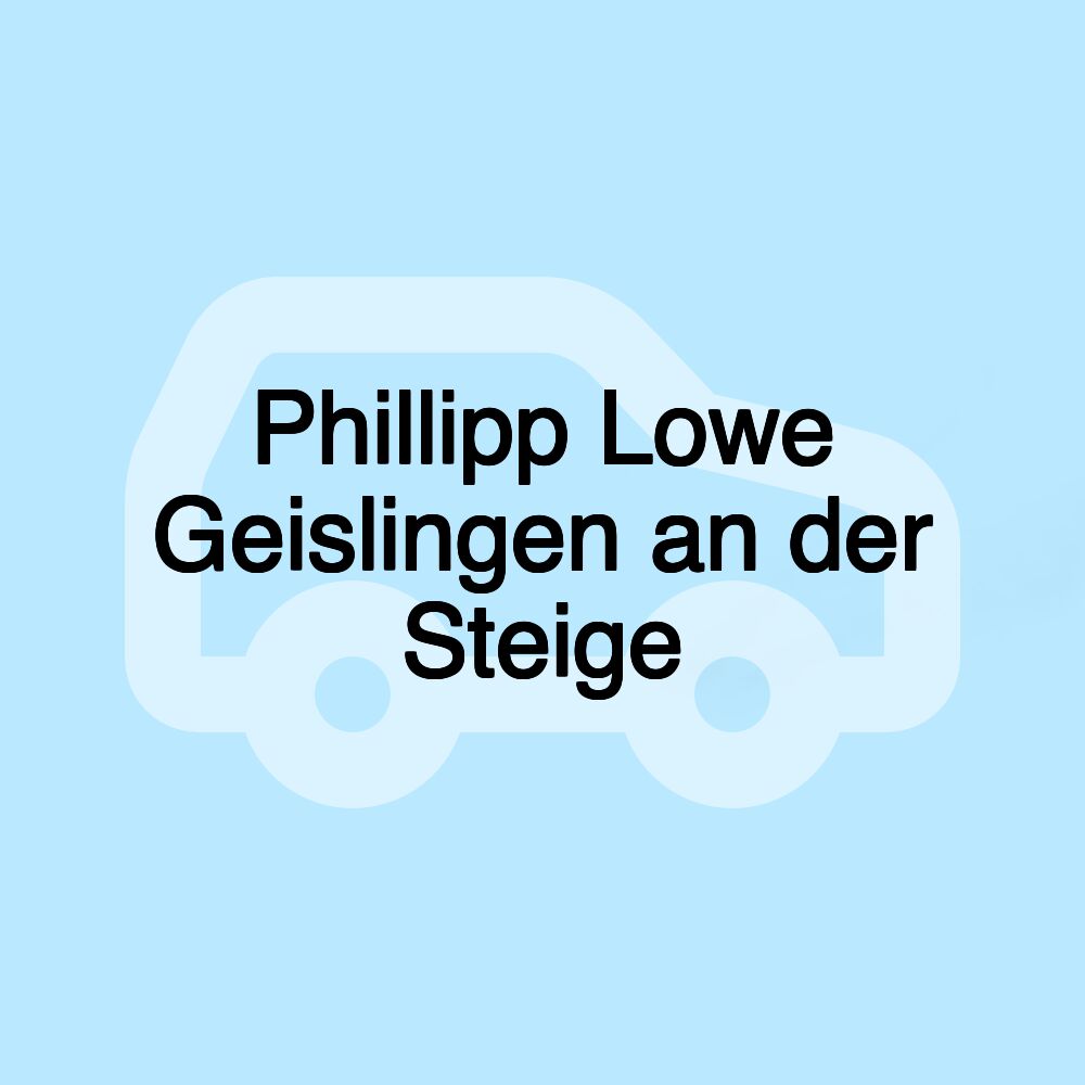 Phillipp Lowe Geislingen an der Steige