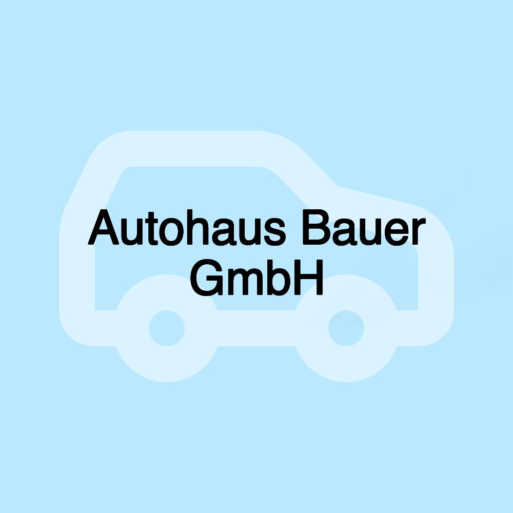 Autohaus Bauer GmbH