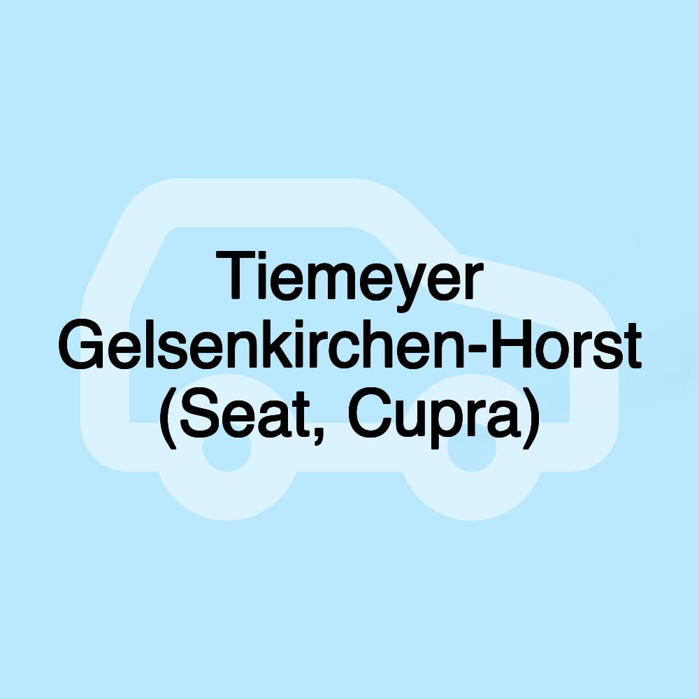 Tiemeyer Gelsenkirchen-Horst (Seat, Cupra)
