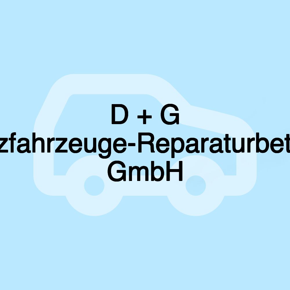 D + G Nutzfahrzeuge-Reparaturbetrieb GmbH