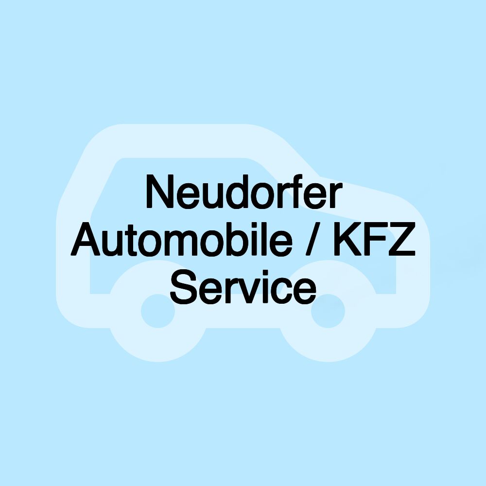 Neudorfer Automobile / KFZ Service Neudorfer Automobile / KFZ Service