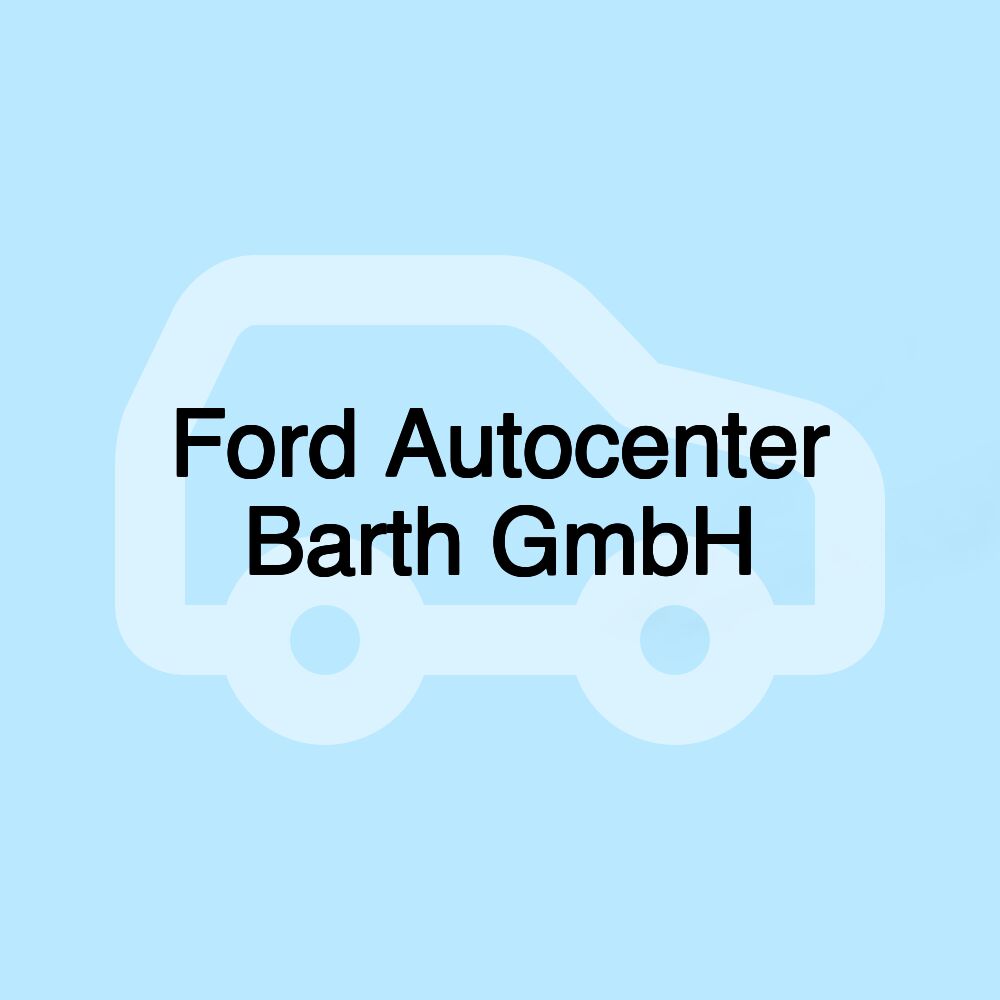 Ford Autocenter Barth GmbH