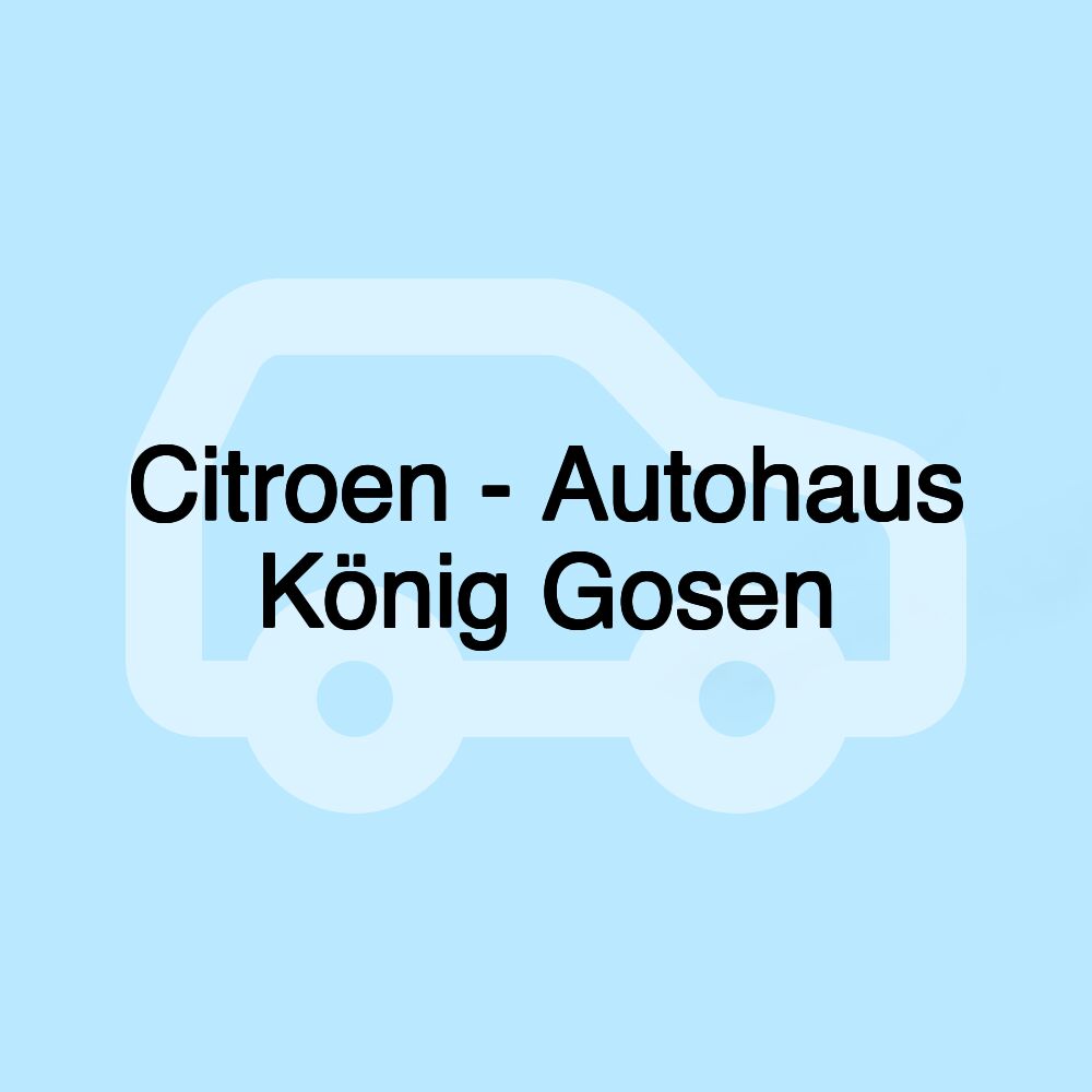 Citroen - Autohaus König Gosen