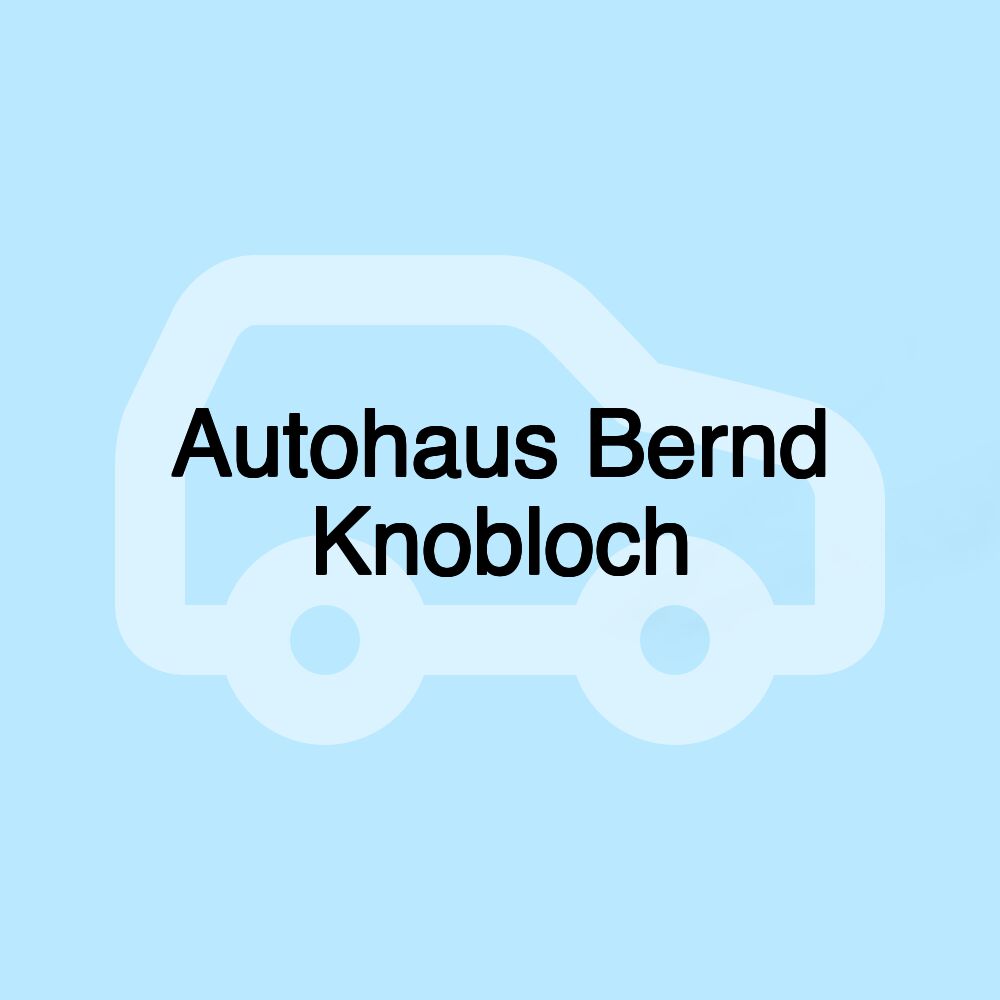 Autohaus Bernd Knobloch