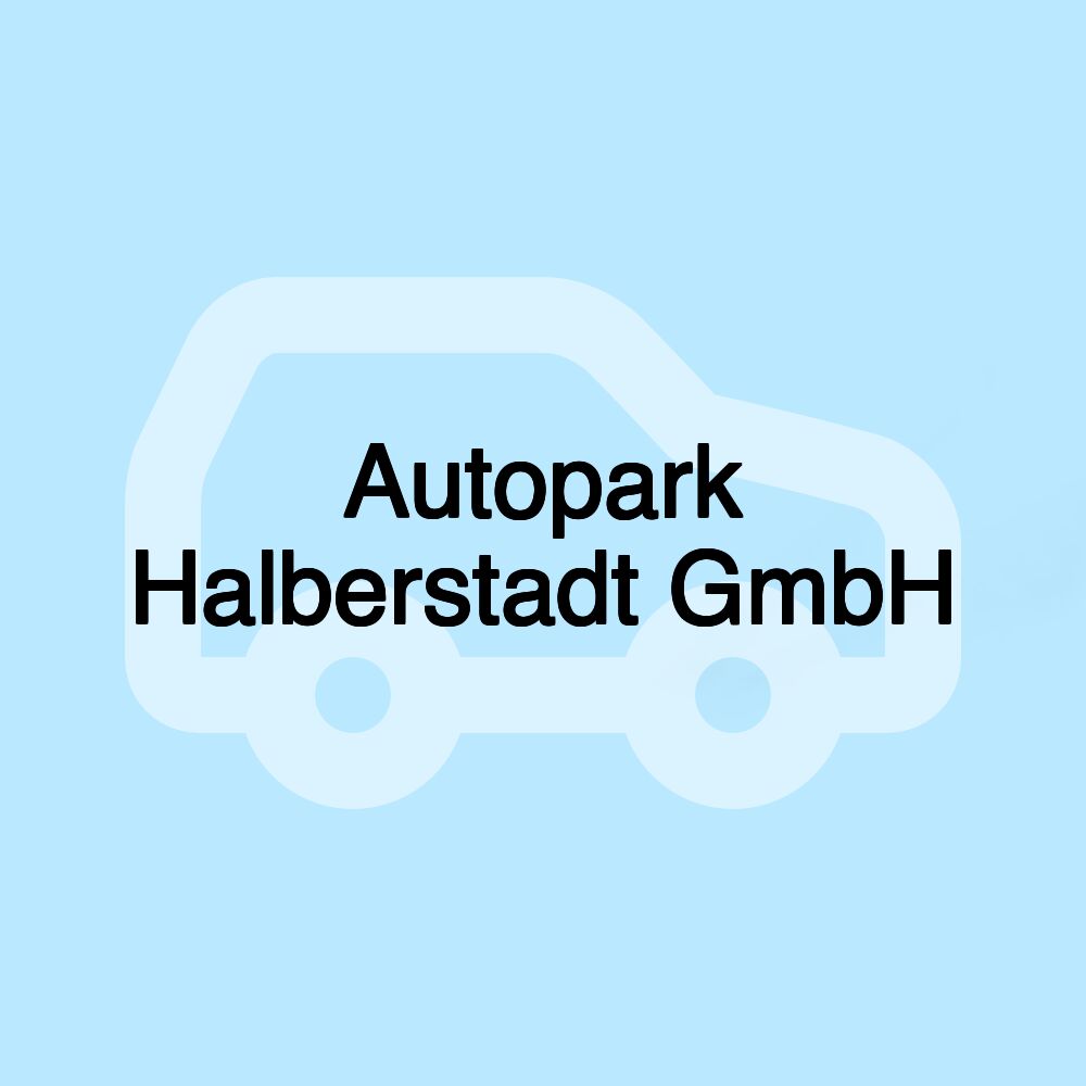 Autopark Halberstadt GmbH Autopark Halberstadt GmbH