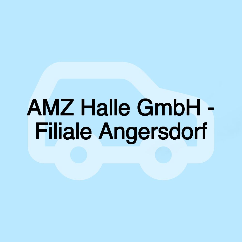 AMZ Halle GmbH - Filiale Angersdorf