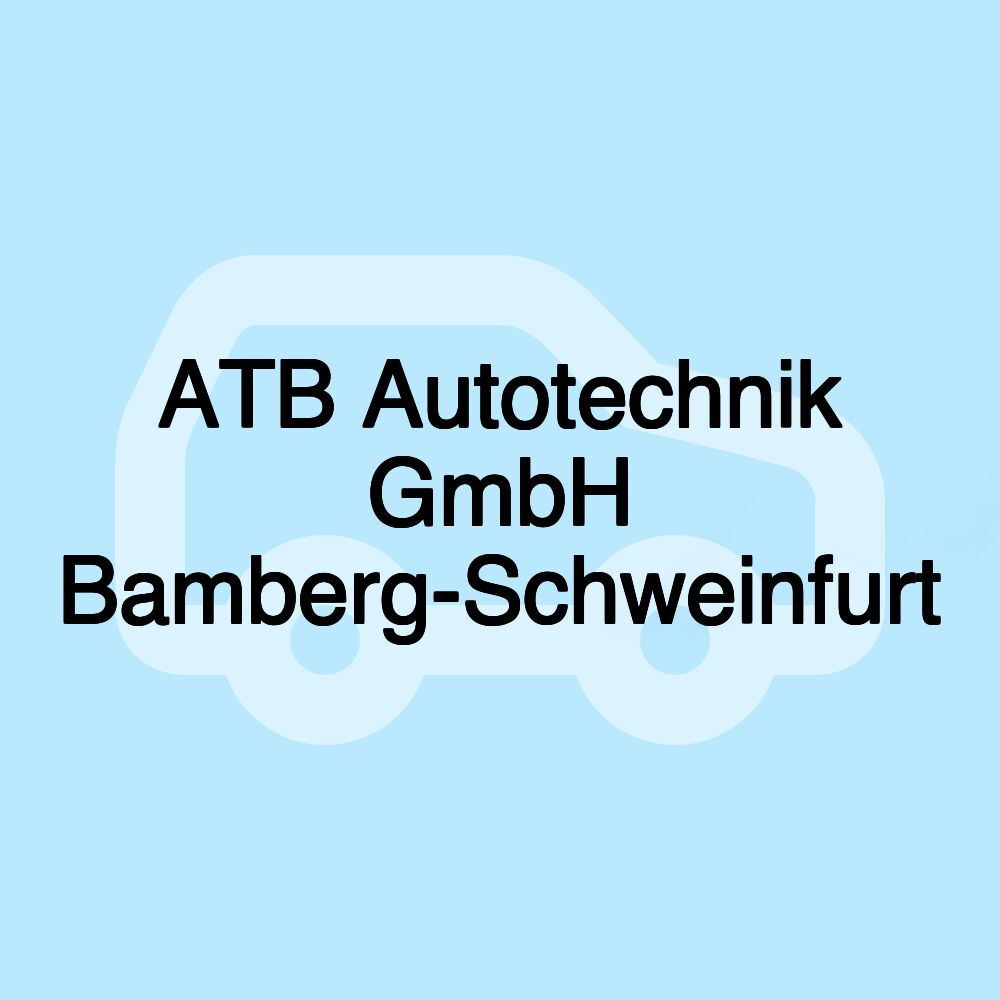 ATB Autotechnik GmbH Bamberg-Schweinfurt