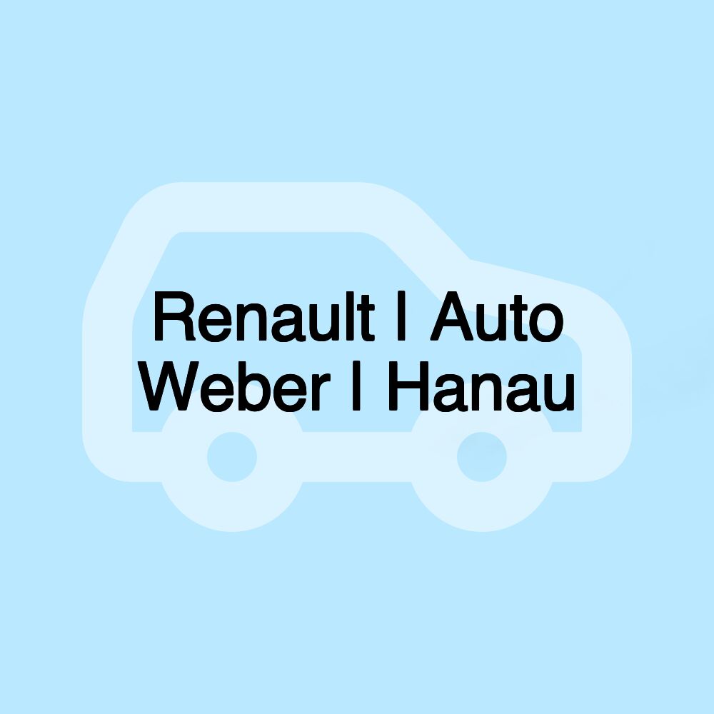 Renault | Auto Weber | Hanau