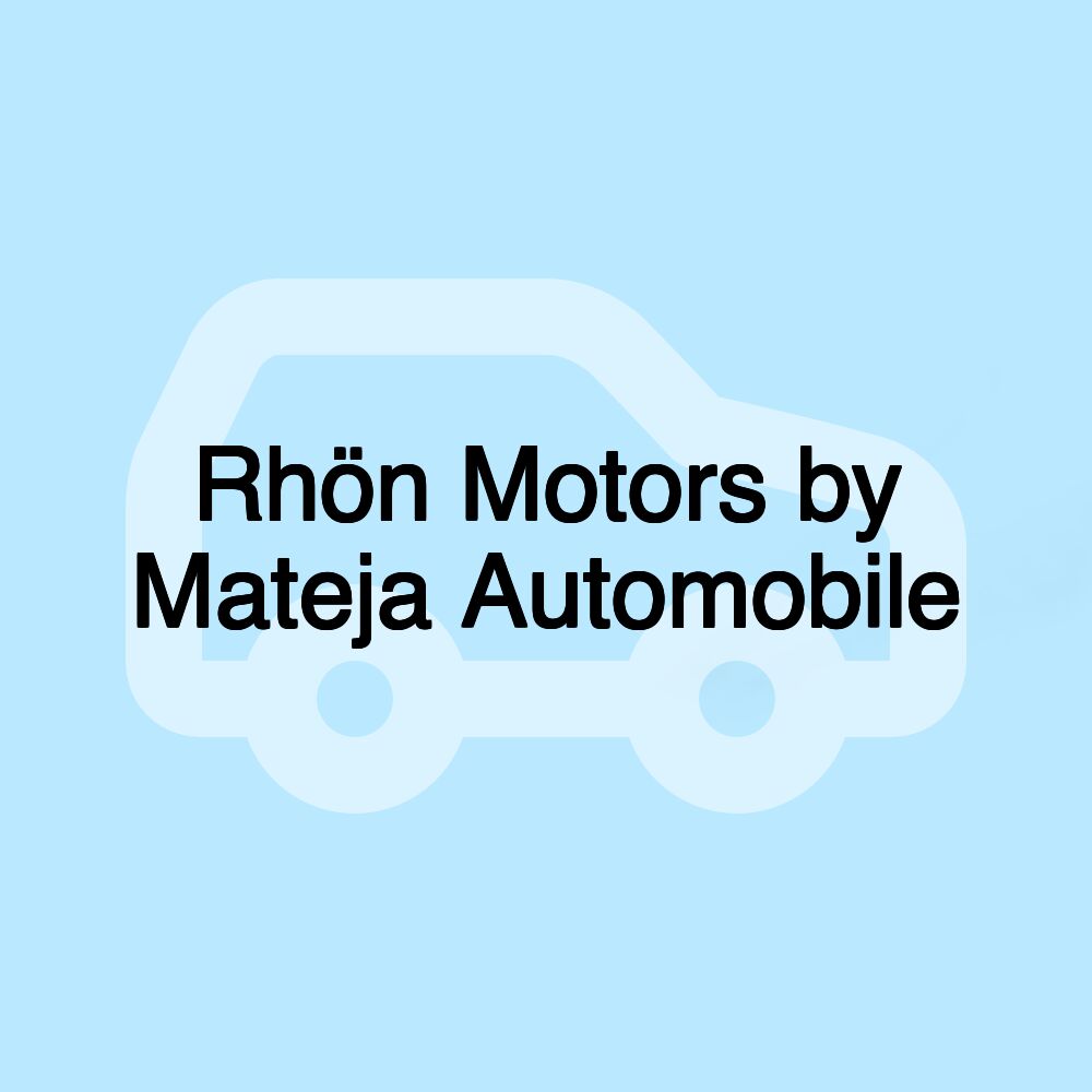Rhön Motors by Mateja Automobile