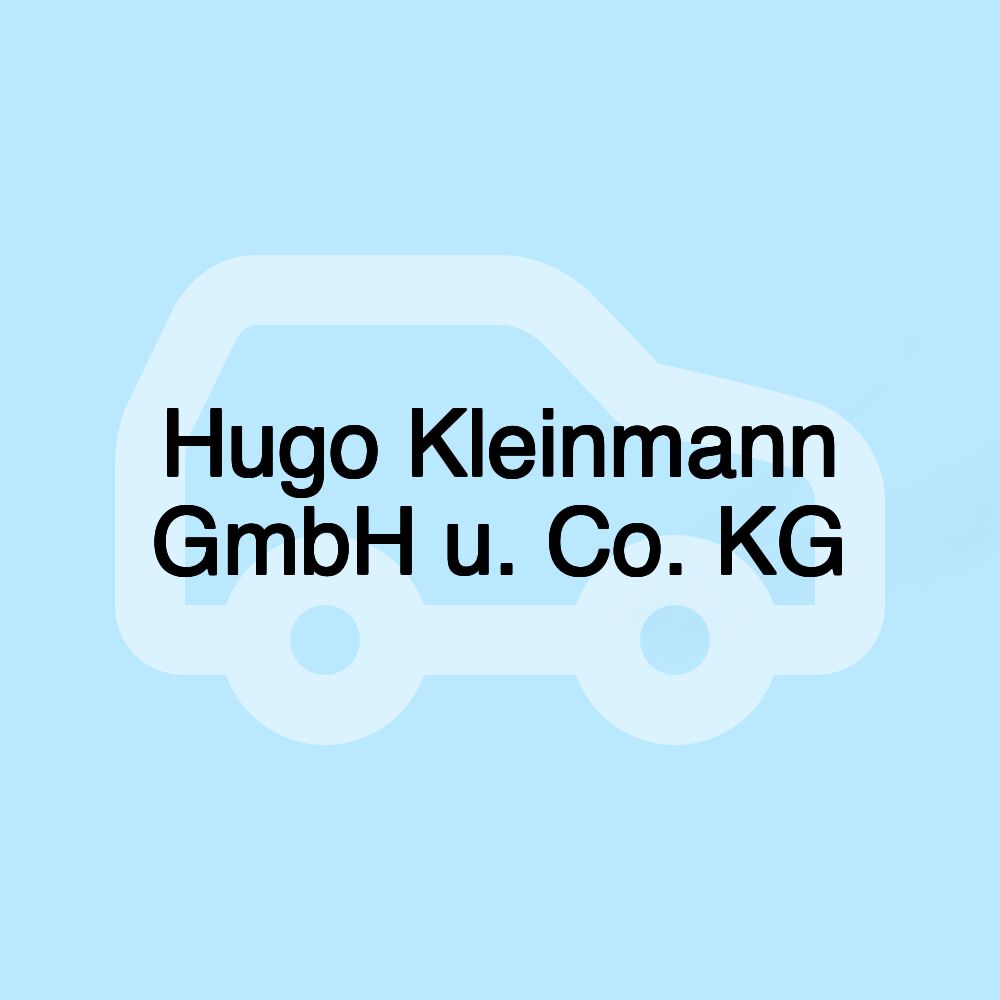 Hugo Kleinmann GmbH u. Co. KG