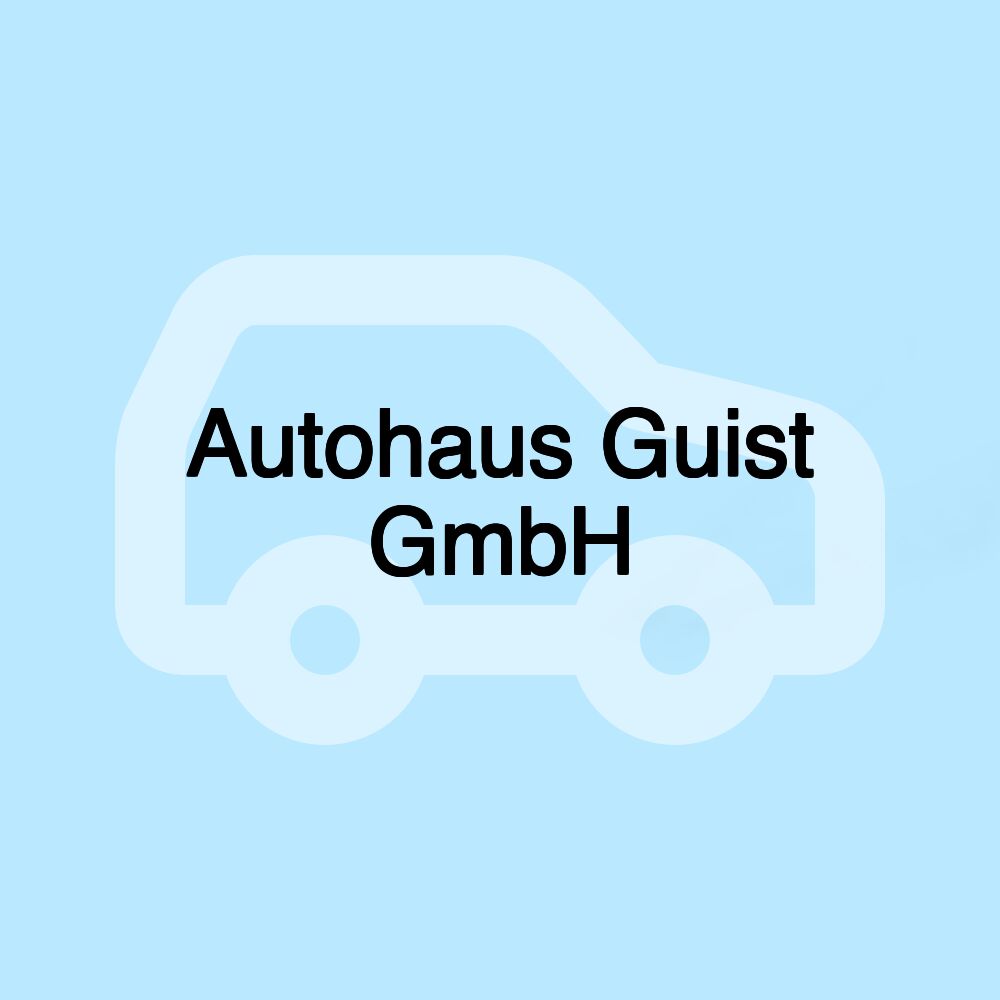 Autohaus Guist GmbH