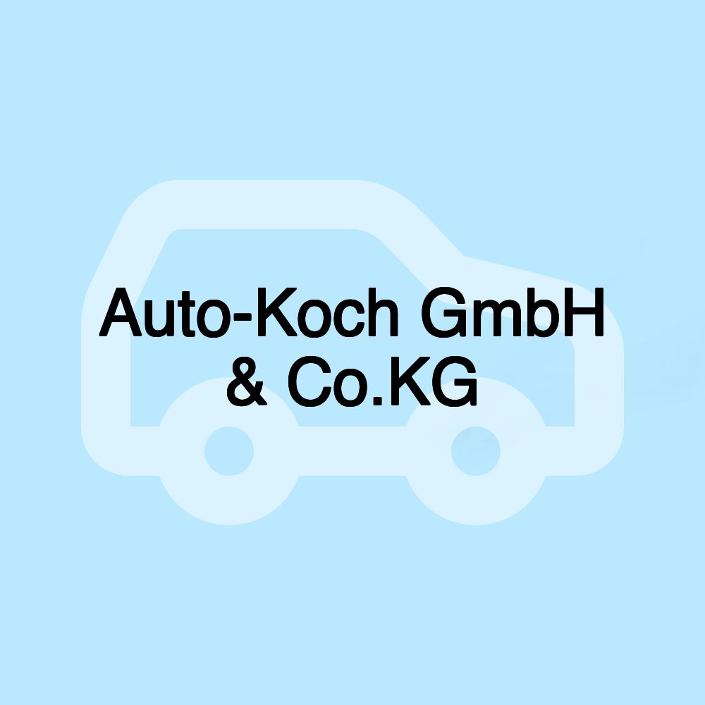 Auto-Koch GmbH & Co.KG Auto-Koch GmbH & Co.KG