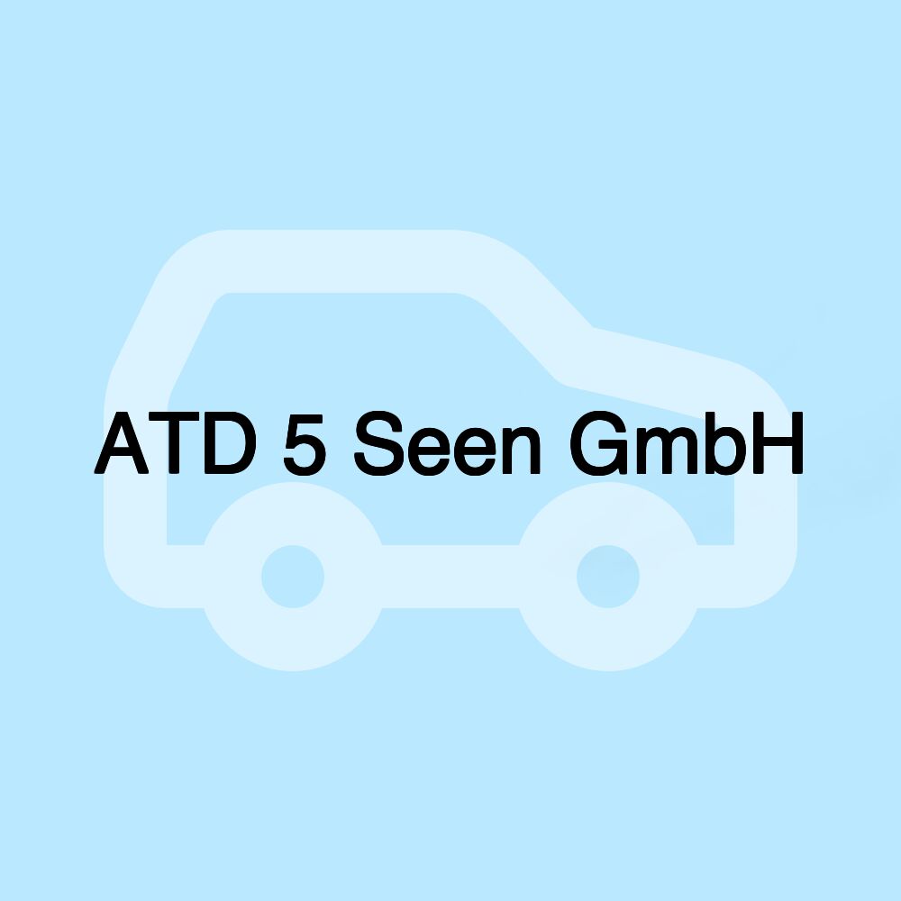ATD 5 Seen GmbH