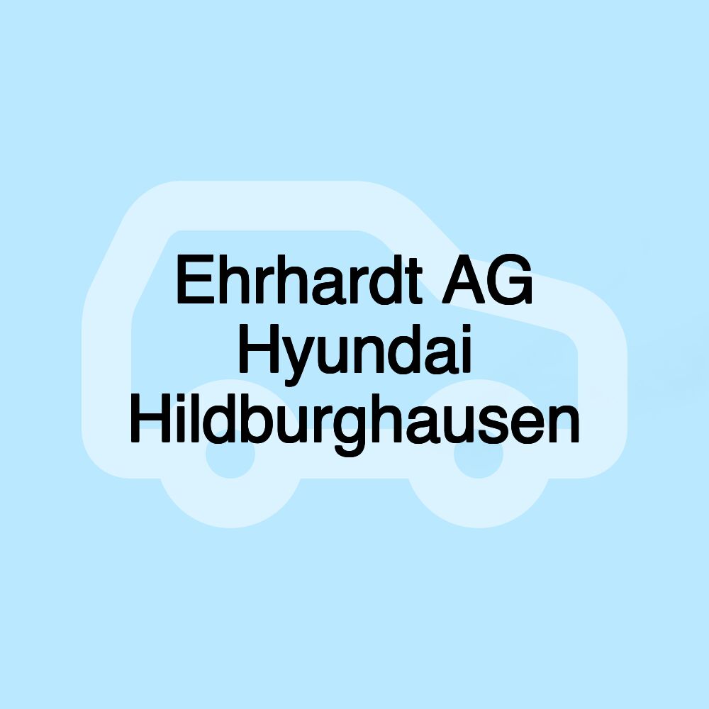 Ehrhardt AG Hyundai Hildburghausen