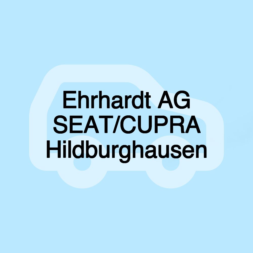 Ehrhardt AG SEAT/CUPRA Hildburghausen Ehrhardt AG SEAT/CUPRA Hildburghausen