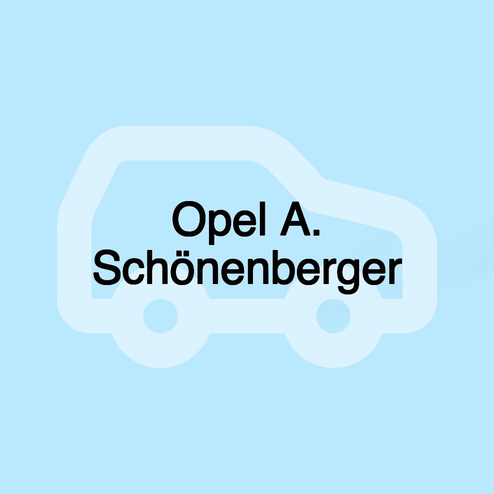 Opel A. Schönenberger