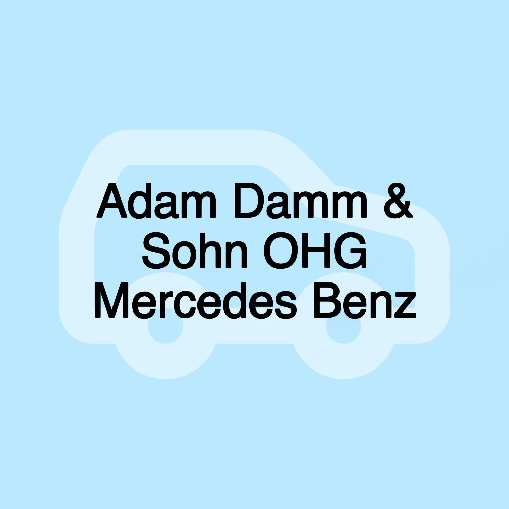 Adam Damm & Sohn OHG Mercedes Benz