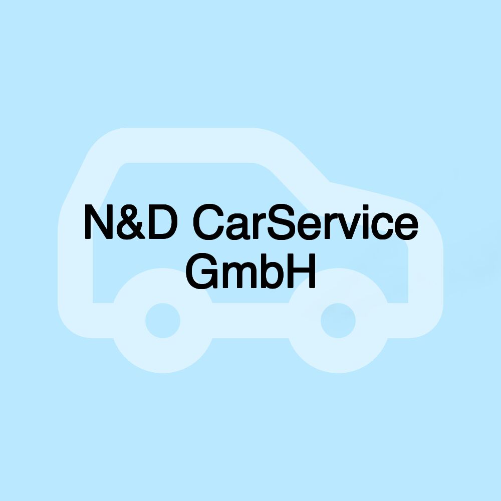 N&D CarService GmbH