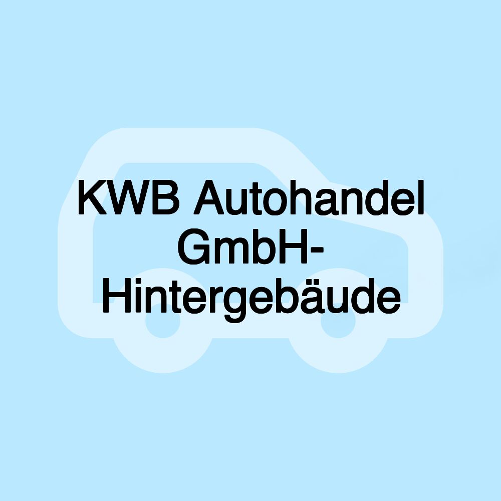 KWB Autohandel GmbH- Hintergebäude