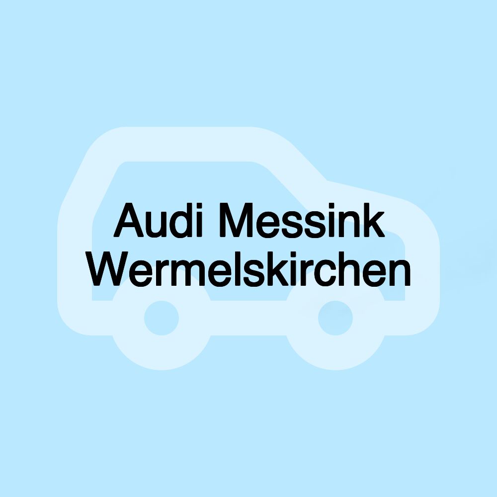 Audi Messink Wermelskirchen