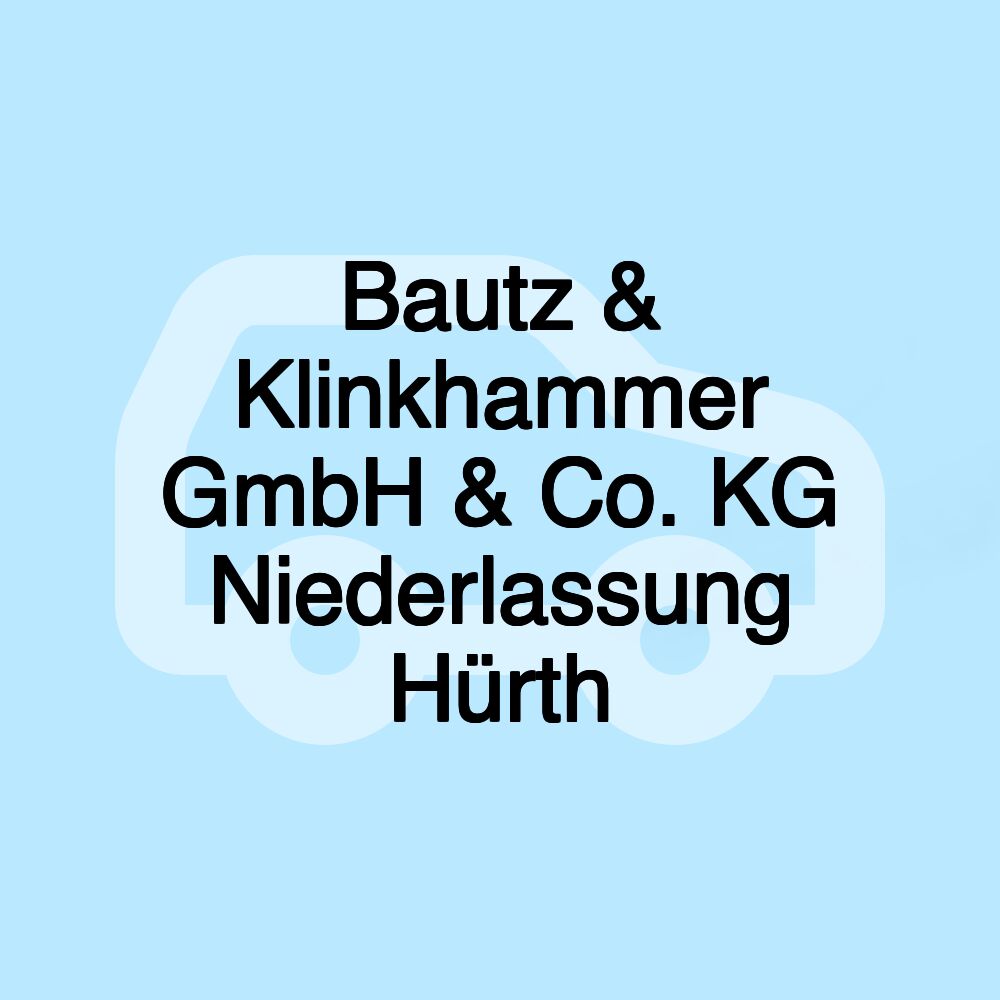 Bautz & Klinkhammer GmbH & Co. KG Niederlassung Hürth