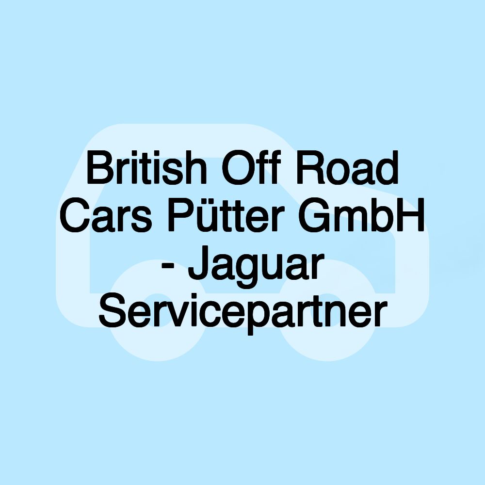 British Off Road Cars Pütter GmbH - Jaguar Servicepartner