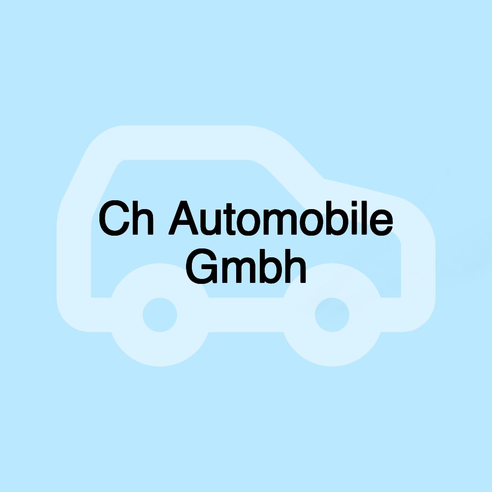 Ch Automobile Gmbh