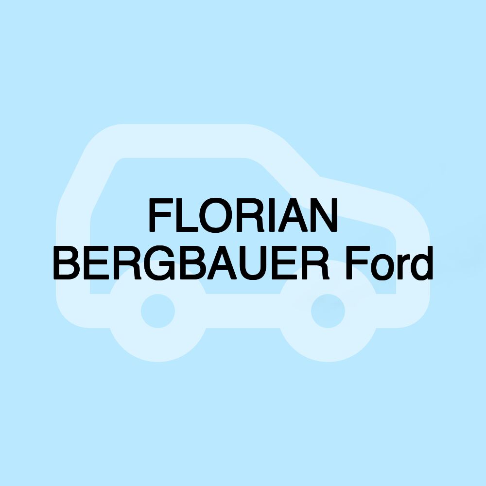 FLORIAN BERGBAUER Ford