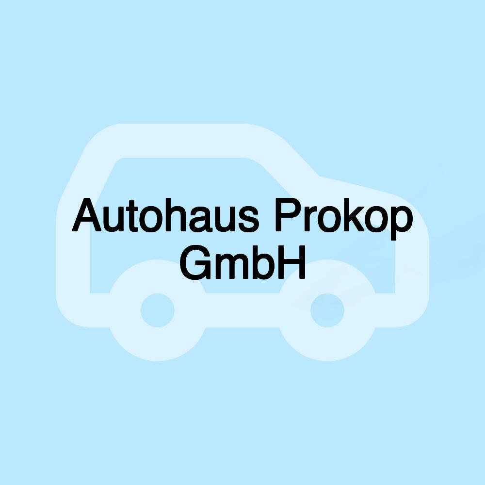 Autohaus Prokop GmbH