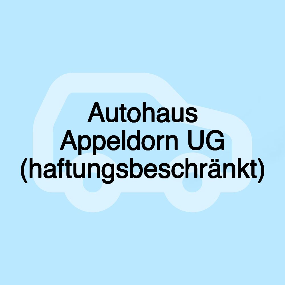 Autohaus Appeldorn UG (haftungsbeschränkt)