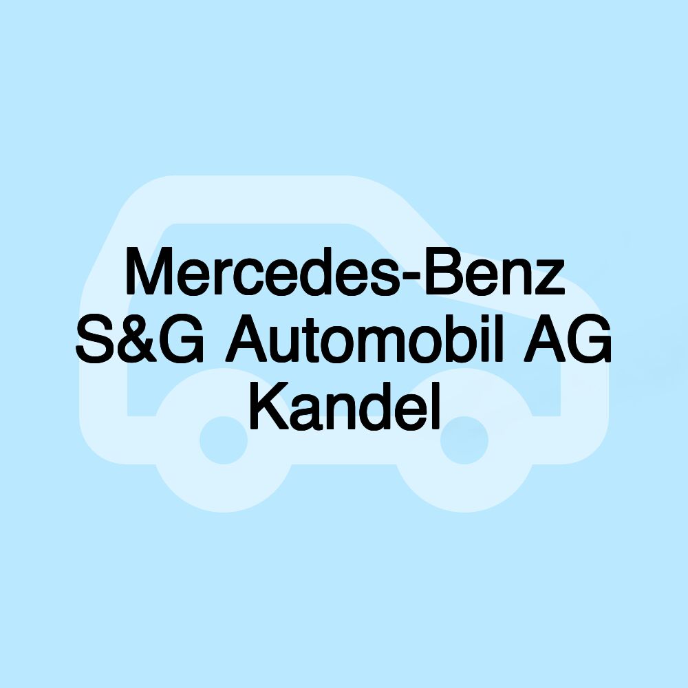 Mercedes-Benz S&G Automobil AG Kandel