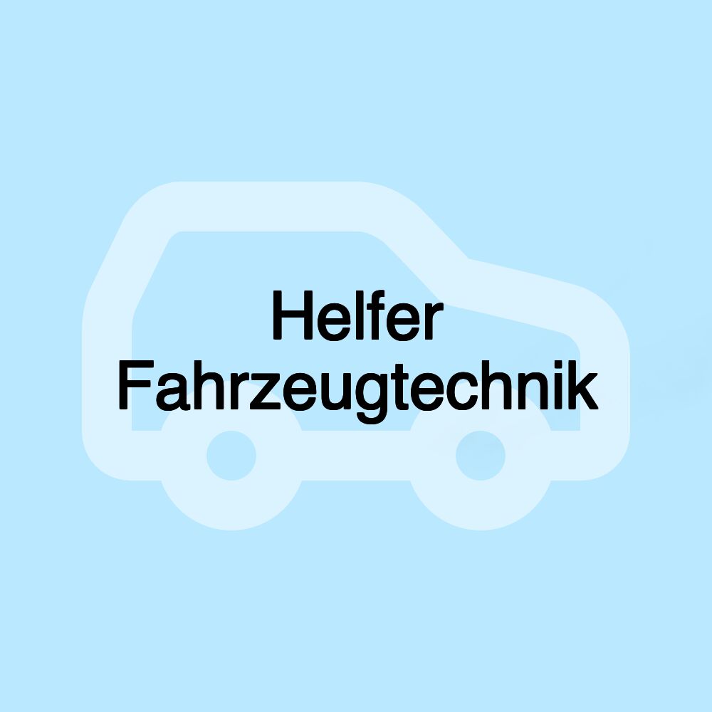 Helfer Fahrzeugtechnik