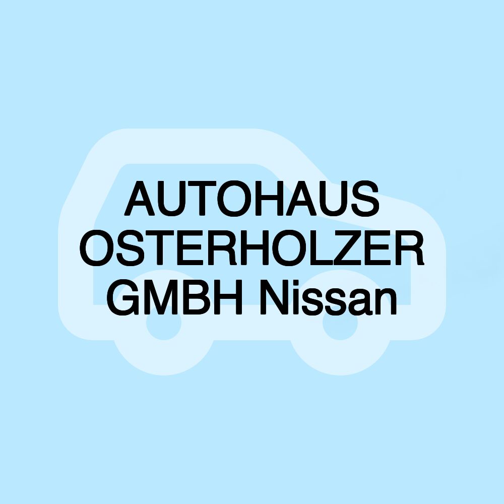 AUTOHAUS OSTERHOLZER GMBH Nissan