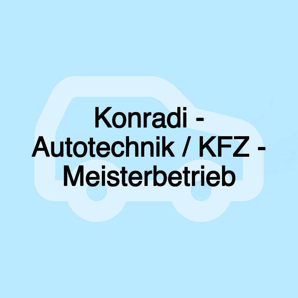 Konradi - Autotechnik / KFZ - Meisterbetrieb
