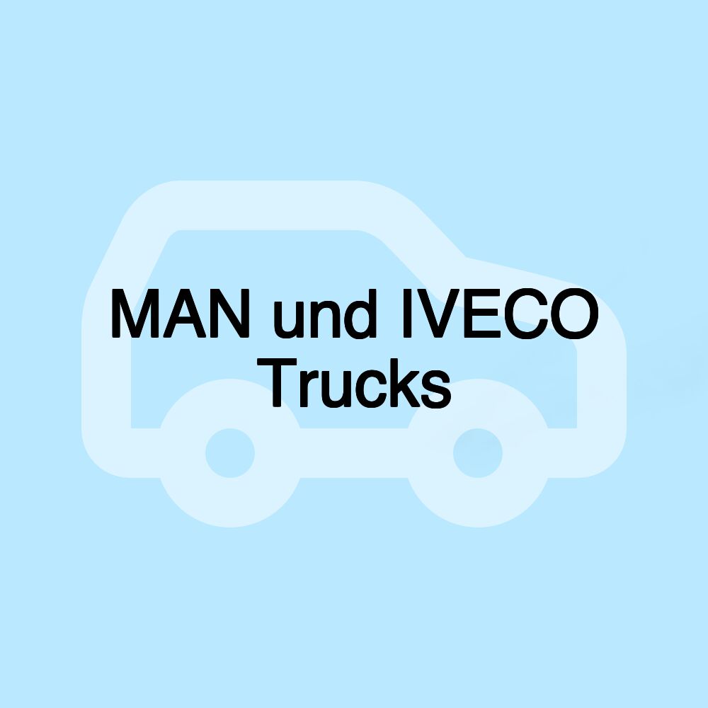 MAN und IVECO Trucks