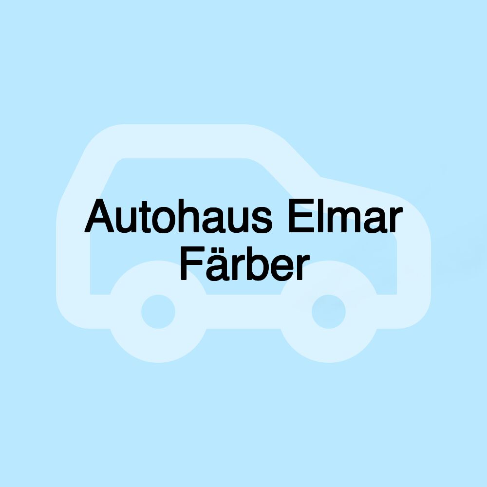 Autohaus Elmar Färber