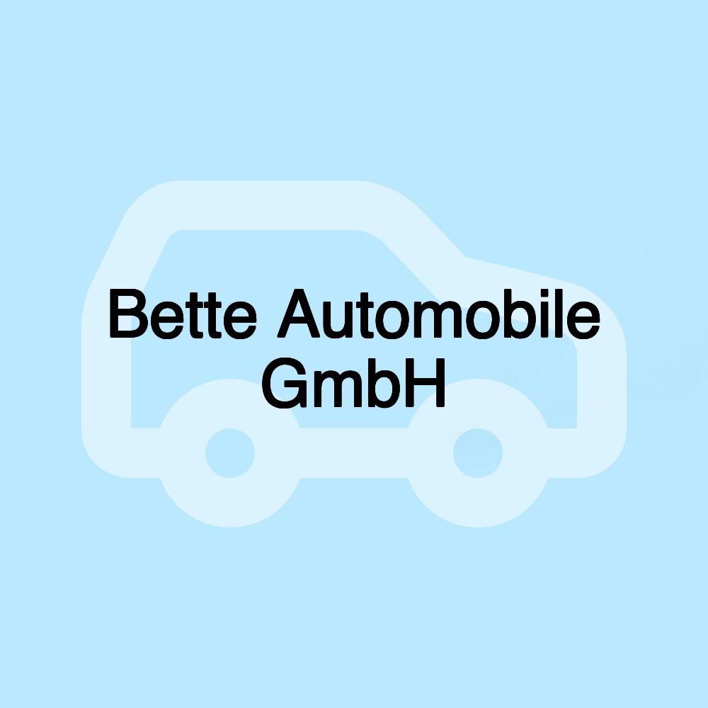 Bette Automobile GmbH